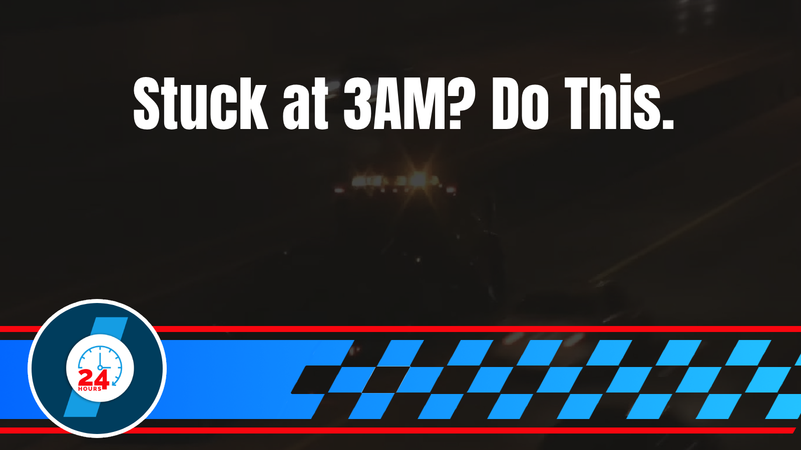 24 Hour Towing 4 What to Do When Your Car Breaks Down at 3 AM: A Driver’s Complete Guide