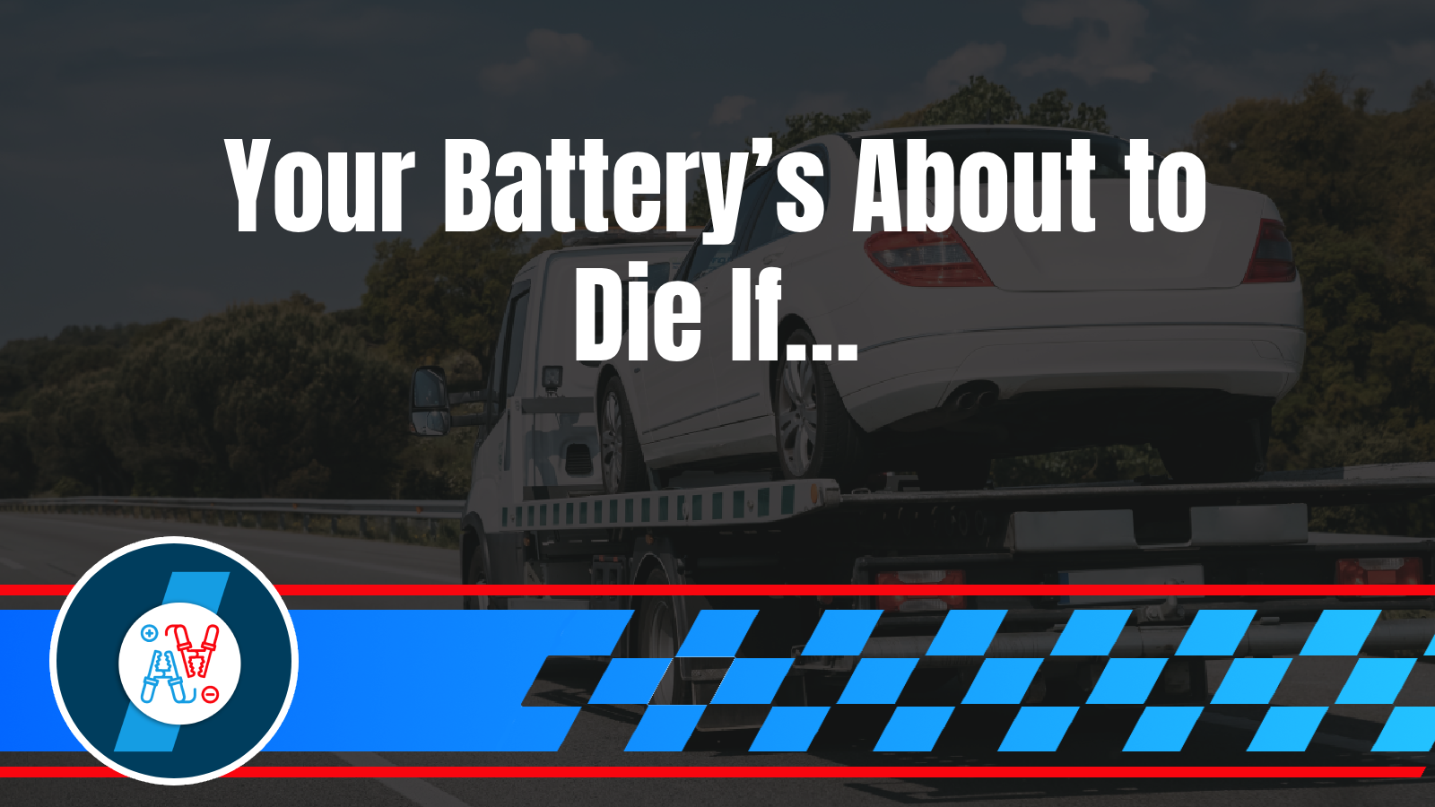 Battery Boost 8 How to Tell If You Need a Battery Boost, a New Battery, or a Tow to the Mechanic