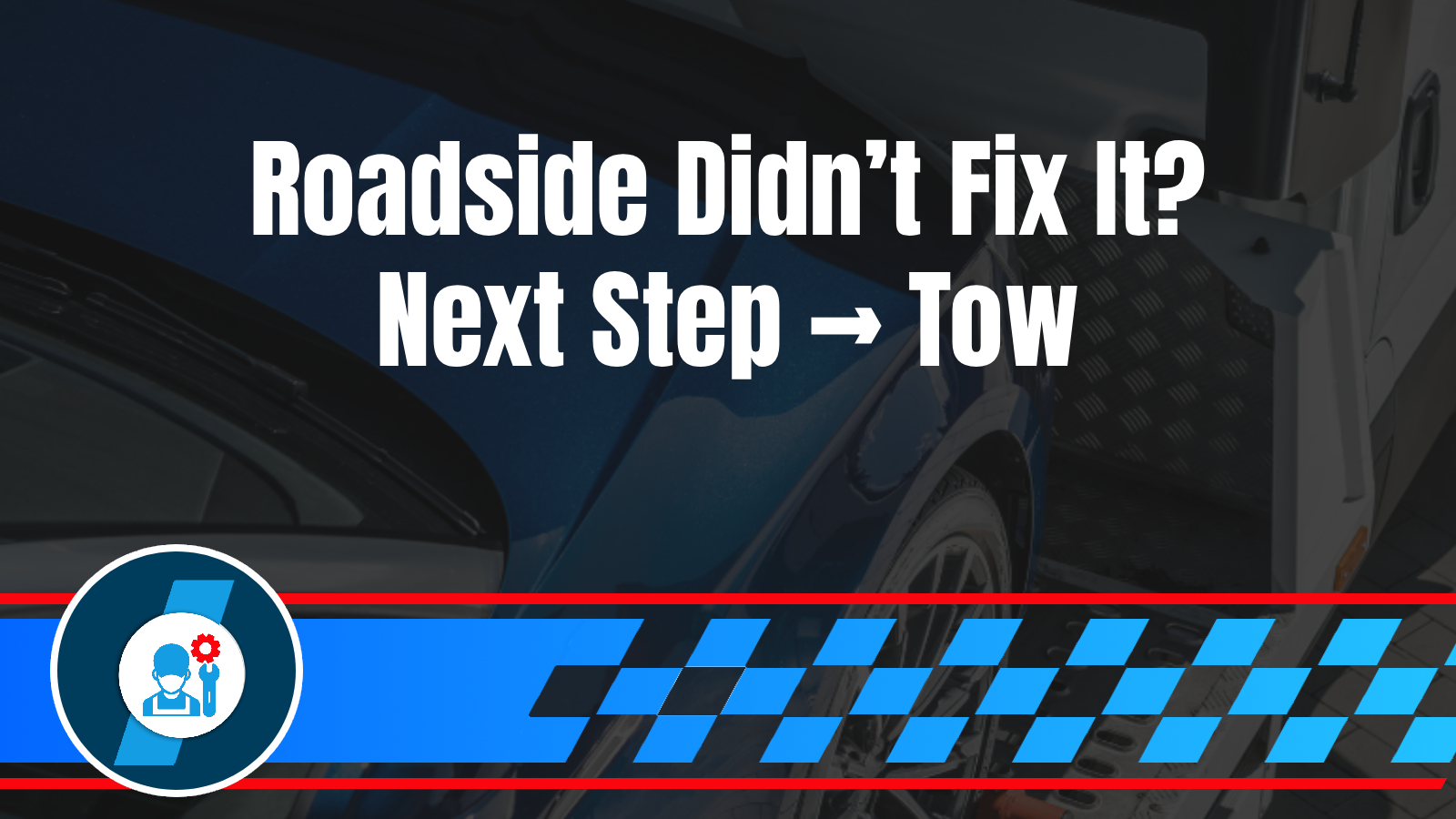 Home 20 When Roadside Assistance Isn’t Enough: Understanding the Shift from Service to Towing